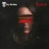 Daniel Braunstein, Sarah McGowan & Edward Wohl - Taboo